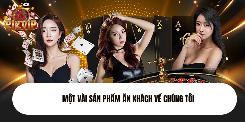 Một vài sản phẩm ăn khách về chúng tôi 